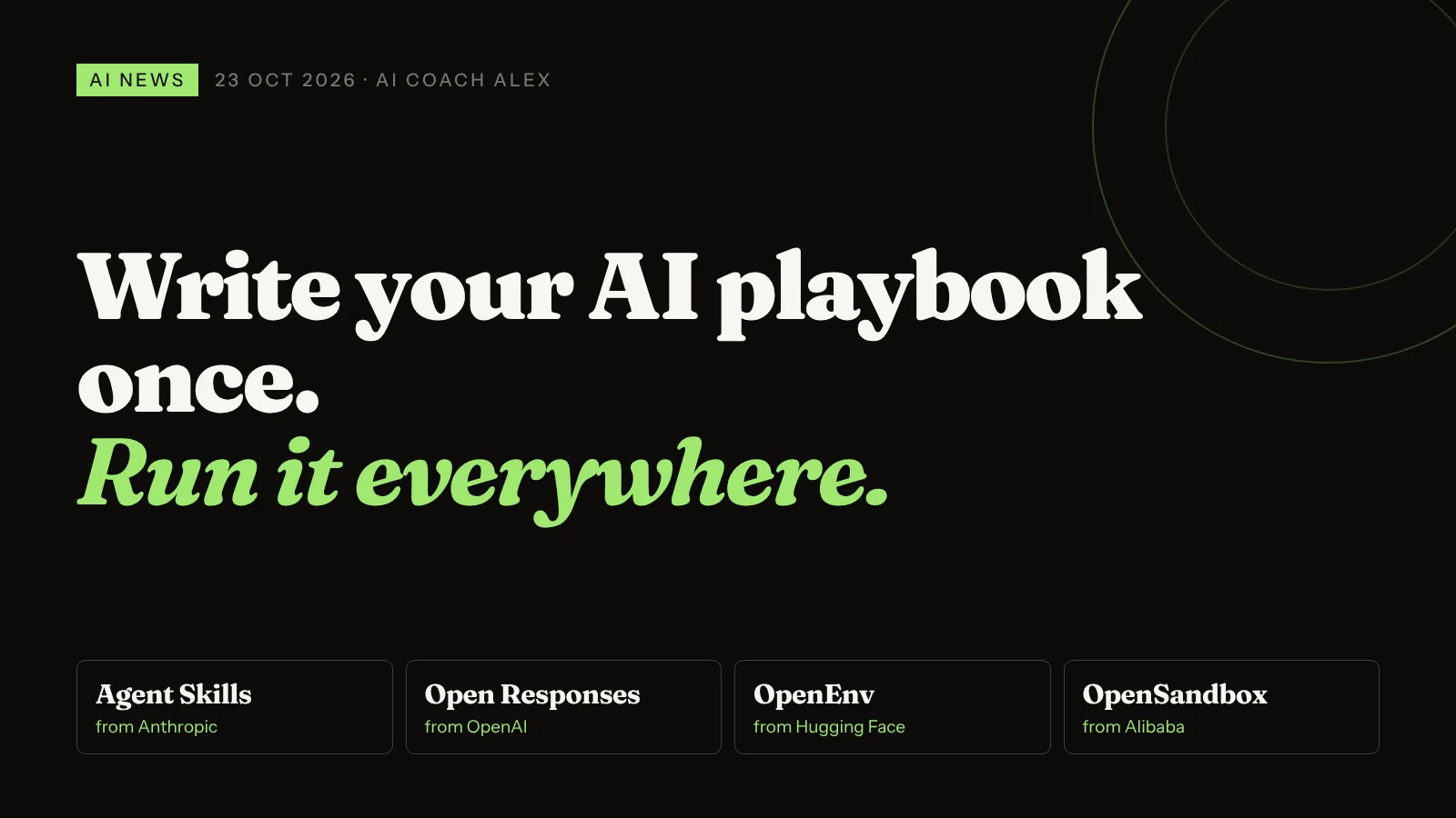 Write your AI playbook once. Run it everywhere. Four projects joined the Agentic AI Foundation: Agent Skills from Anthropic, Open Responses from OpenAI, OpenEnv from Hugging Face, OpenSandbox from Alibaba.